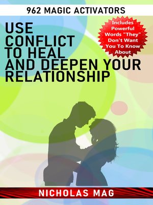 cover image of Use Conflict to Heal and Deepen Your Relationship